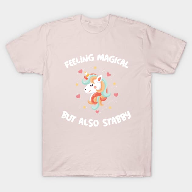 feeling magical but also stabby T-Shirt by husnimubarok